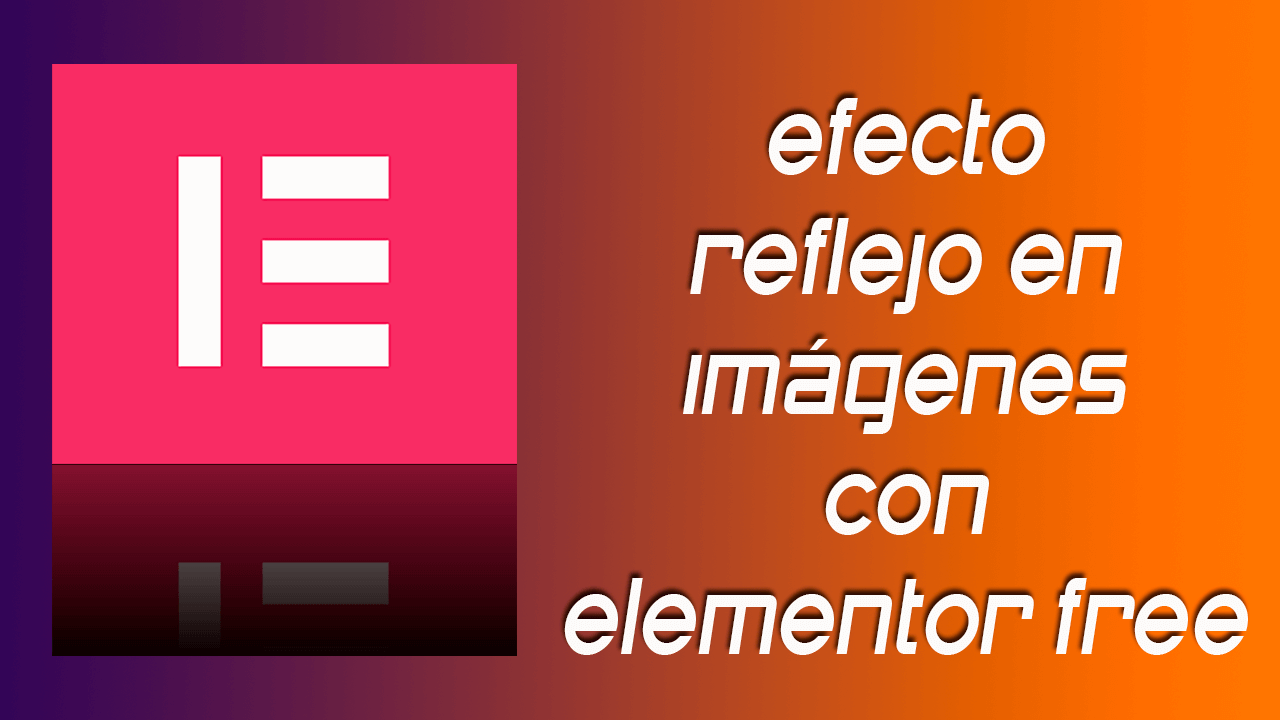efecto reflejo en imágenes con elementor free